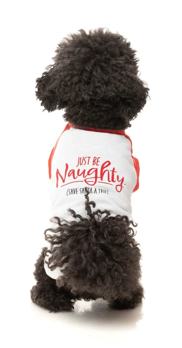 Just Be Naughty - T-shirt